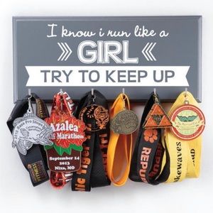 “I know I run like a girl...” Medal Hanger